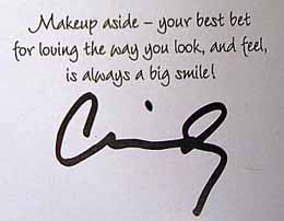 Makeup aside -- your best bet for loving the way you look, and feel, is always a big smile